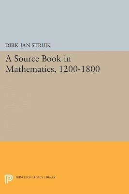 Dirk Jan Struik - Source Book in Mathematics, 1200-1800, Häftad