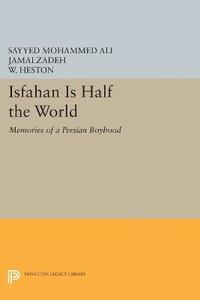 bokomslag Isfahan Is Half the World
