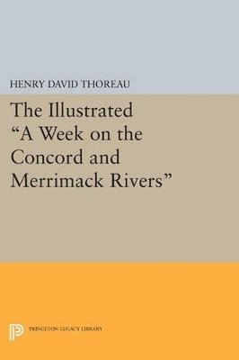 Henry David Thoreau, Carl F. Hovde - Illustrated A Week on the Concord and Merrimack Rivers, Häftad