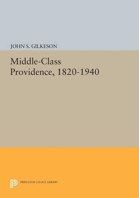 Middle-Class Providence, 1820-1940 1