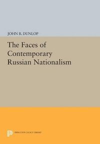 bokomslag The Faces of Contemporary Russian Nationalism