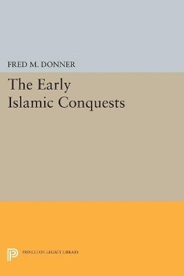 bokomslag The Early Islamic Conquests