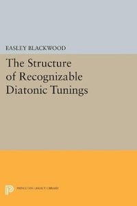 bokomslag The Structure of Recognizable Diatonic Tunings