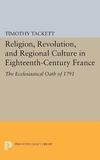 bokomslag Religion, Revolution, and Regional Culture in Eighteenth-Century France