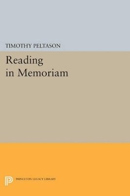 Timothy Peltason - Reading In Memoriam, Häftad