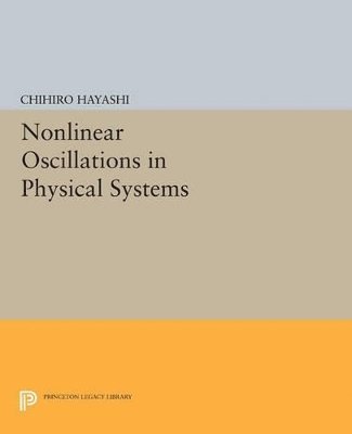 Nonlinear Oscillations in Physical Systems 1