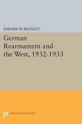 bokomslag German Rearmament and the West, 1932-1933