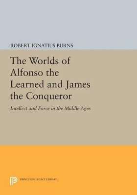 The Worlds of Alfonso the Learned and James the Conqueror 1