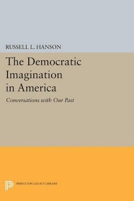 bokomslag The Democratic Imagination in America