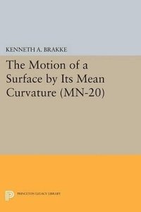 bokomslag The Motion of a Surface by Its Mean Curvature