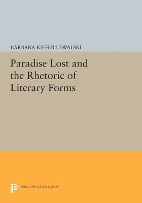 bokomslag Paradise Lost and the Rhetoric of Literary Forms