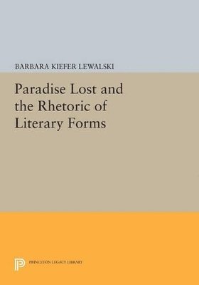 Paradise Lost and the Rhetoric of Literary Forms 1