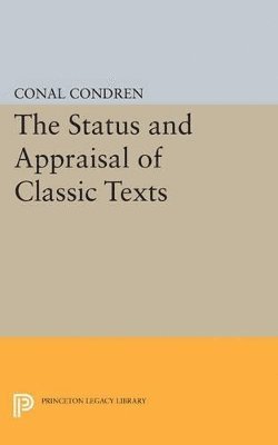 The Status and Appraisal of Classic Texts 1