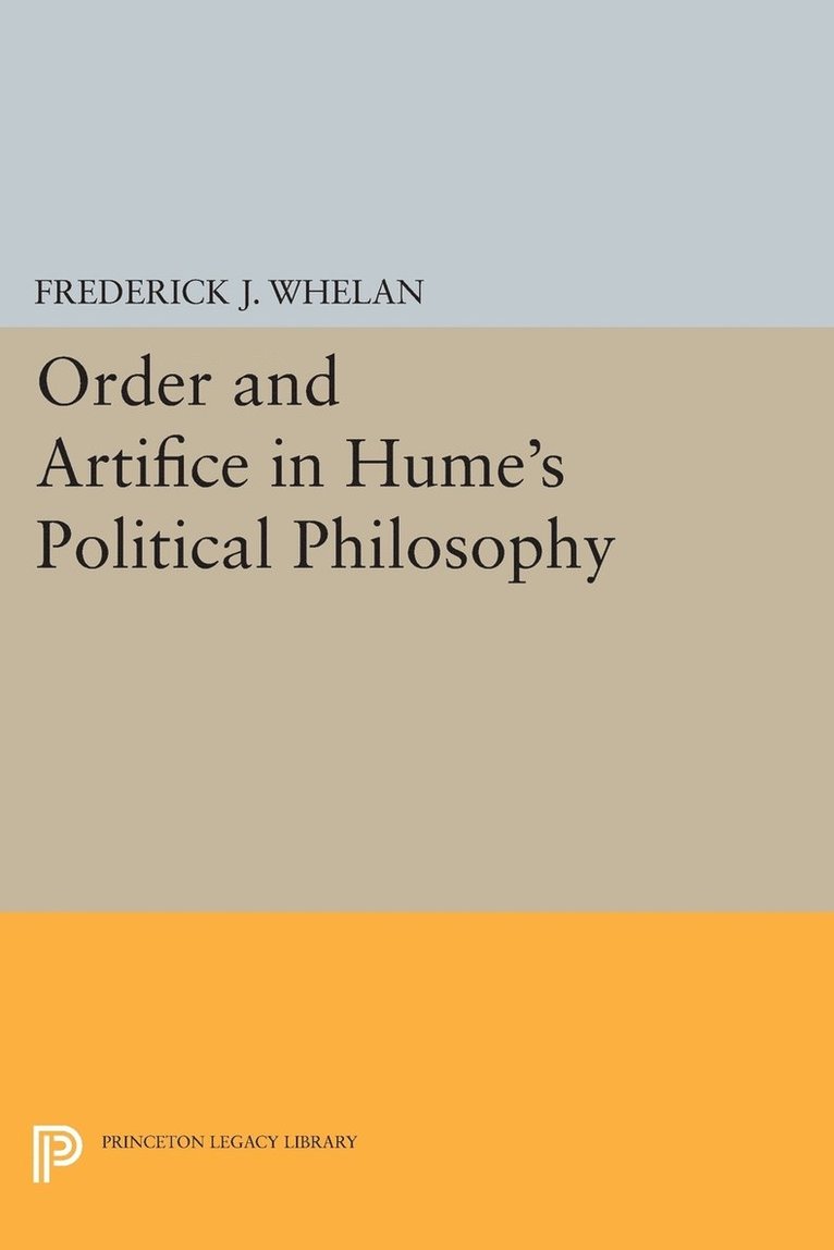Order and Artifice in Hume's Political Philosophy 1