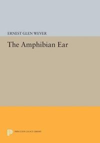 bokomslag The Amphibian Ear