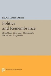 bokomslag Politics and Remembrance