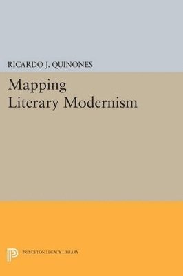 Ricardo J. Quinones - Mapping Literary Modernism, Häftad