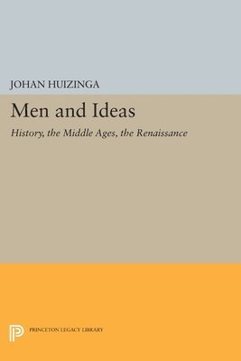 Johan Huizinga - Men and Ideas, Häftad