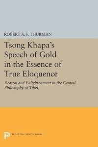 bokomslag Tsong Khapa's Speech of Gold in the Essence of True Eloquence