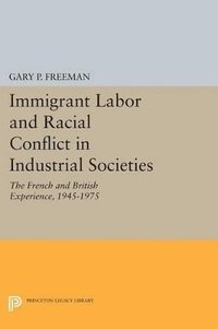 bokomslag Immigrant Labor and Racial Conflict in Industrial Societies