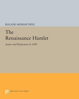 Roland Mushat Frye - Renaissance Hamlet, Häftad