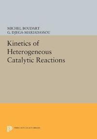 bokomslag Kinetics of Heterogeneous Catalytic Reactions