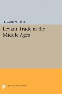 Levant Trade in the Middle Ages 1