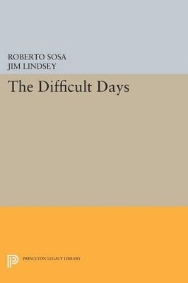 The Difficult Days 1