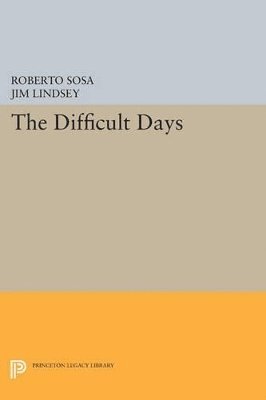 Roberto Sosa - Difficult Days, Häftad