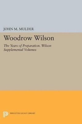 John M. Mulder - Woodrow Wilson, Häftad