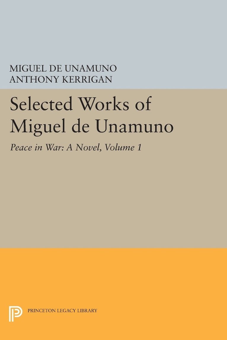 Selected Works of Miguel de Unamuno, Volume 1 1