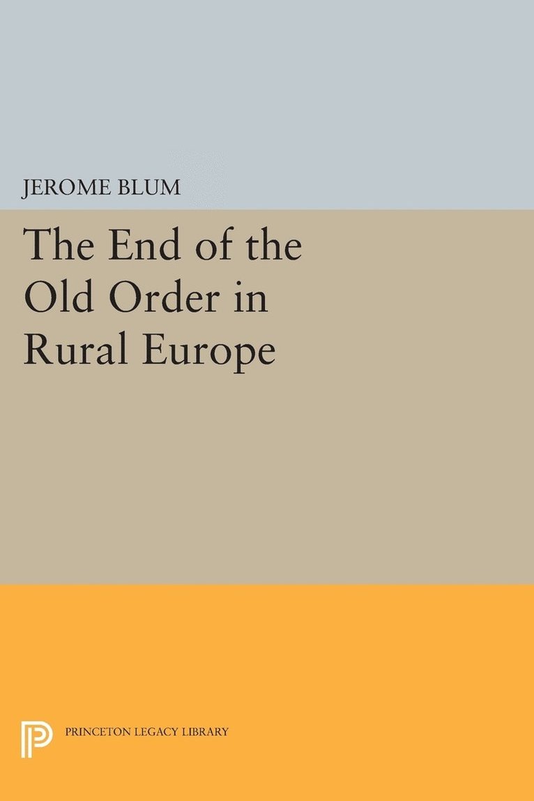 The End of the Old Order in Rural Europe 1