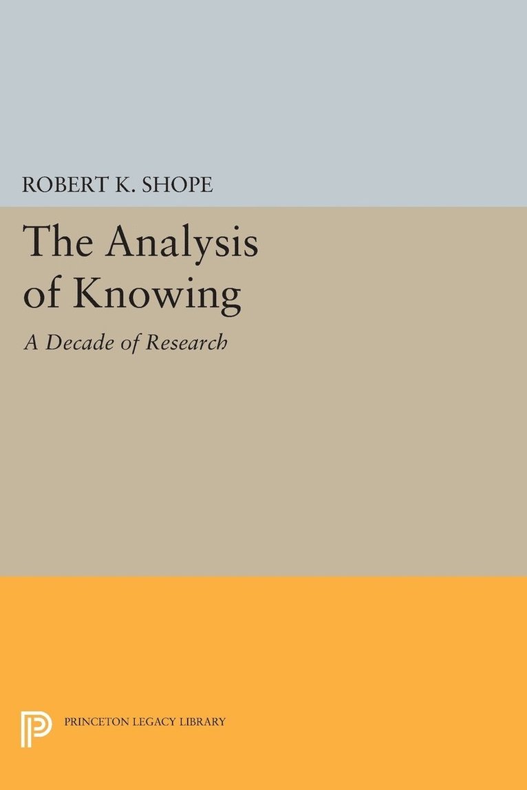The Analysis of Knowing 1