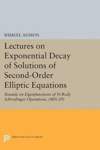 bokomslag Lectures on Exponential Decay of Solutions of Second-Order Elliptic Equations