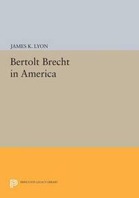 bokomslag Bertolt Brecht in America