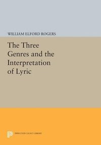 bokomslag The Three Genres and the Interpretation of Lyric