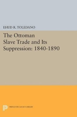 Ottoman Slave Trade and Its Suppression