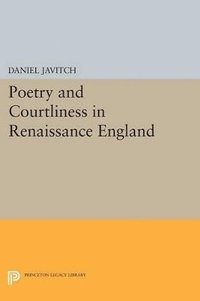 bokomslag Poetry and Courtliness in Renaissance England