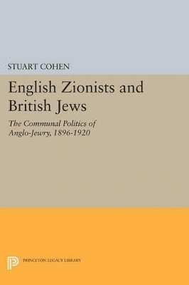 Stuart Cohen - English Zionists and British Jews, Häftad