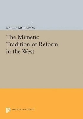 The Mimetic Tradition of Reform in the West 1