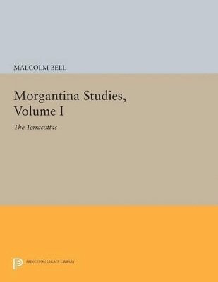 bokomslag Morgantina Studies, Volume I