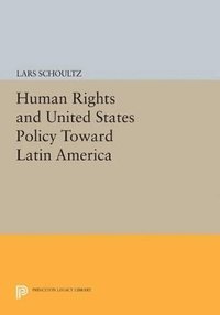 bokomslag Human Rights and United States Policy Toward Latin America