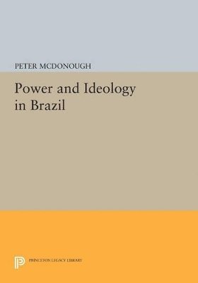 bokomslag Power and Ideology in Brazil