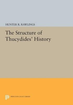 Hunter R. Rawlings - Structure of Thucydides' History, Häftad