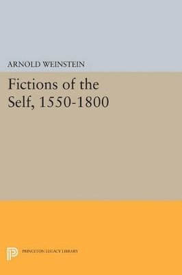 Fictions of the Self, 1550-1800 1