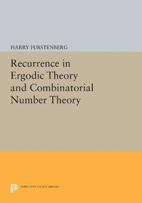 bokomslag Recurrence in Ergodic Theory and Combinatorial Number Theory