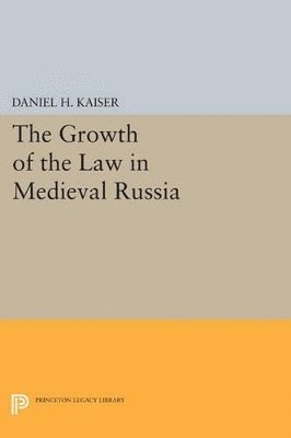 bokomslag The Growth of the Law in Medieval Russia
