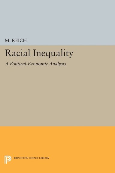 M. Reich - Racial Inequality, Häftad