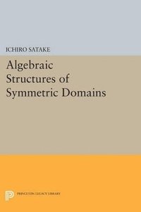 bokomslag Algebraic Structures of Symmetric Domains