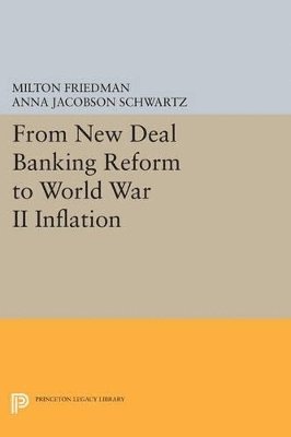From New Deal Banking Reform to World War II Inflation 1